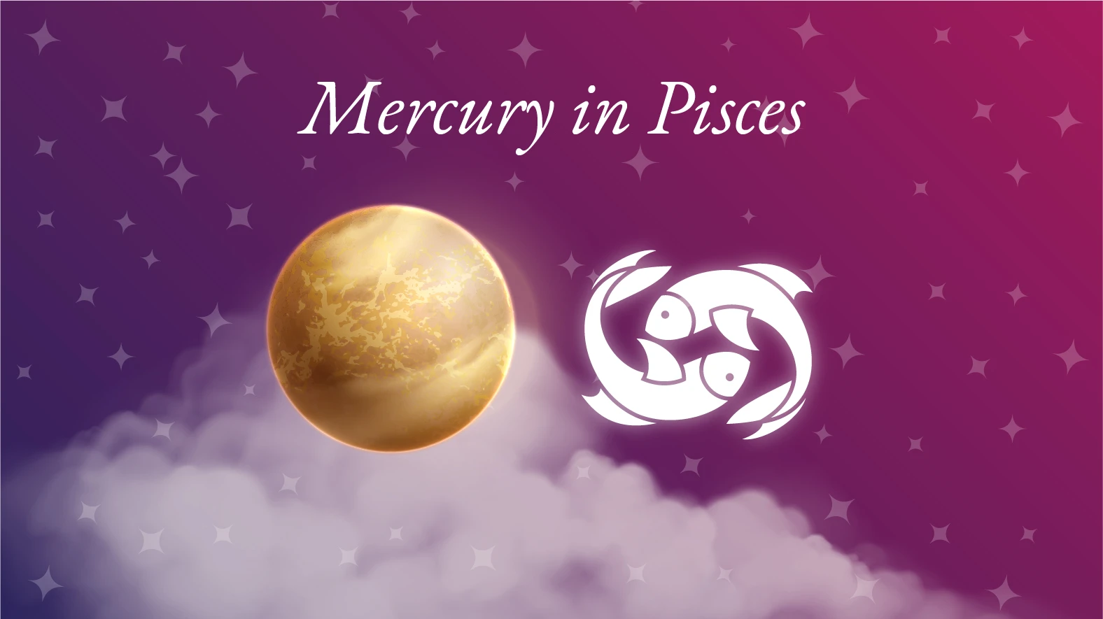 Mercury in Pisces