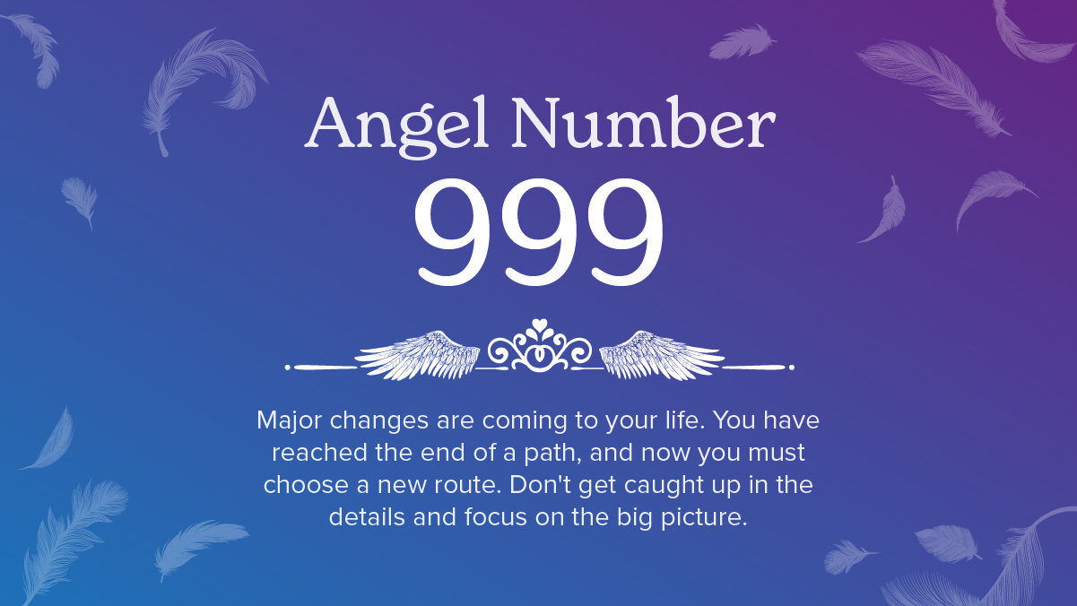 Angel Number 999 Meaning & Symbolism
